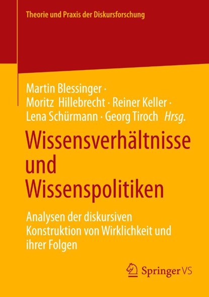 Wissensverhältnisse und Wissenspolitiken, Martin Blessinger ; Moritz Hillebrecht ; Reiner Keller - Paperback - 9783658484521