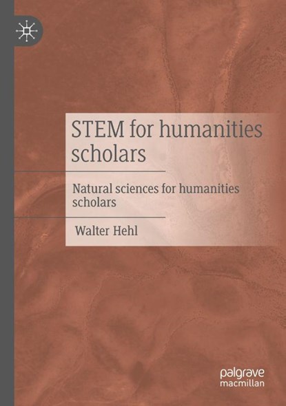 STEM for humanities scholars, Walter Hehl - Paperback - 9783658490317
