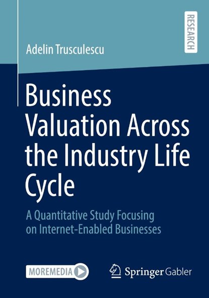 Business Valuation Across the Industry Life Cycle, Adelin Trusculescu - Paperback - 9783658491253