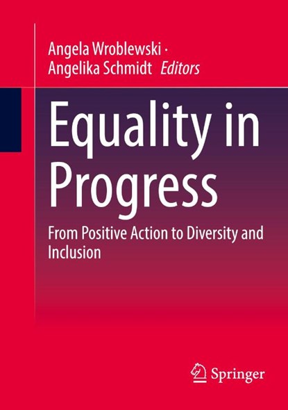 Equality in progress, Angela Wroblewski ; Angelika Schmidt - Paperback - 9783658492656