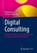 Digital Consulting, Mahmut Arica ; Christine Freye - Paperback - 9783658498429