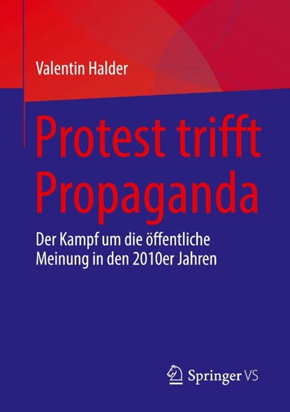 Protest trifft Propaganda, Valentin Halder - Paperback - 9783658514525