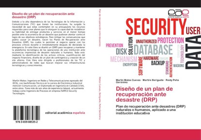 Diseno de un plan de recuperacion ante desastre (DRP), Matos Cuevas Martin ; Beriguete Martire ; Pena Geronimo Reidy - Paperback - 9783659085352