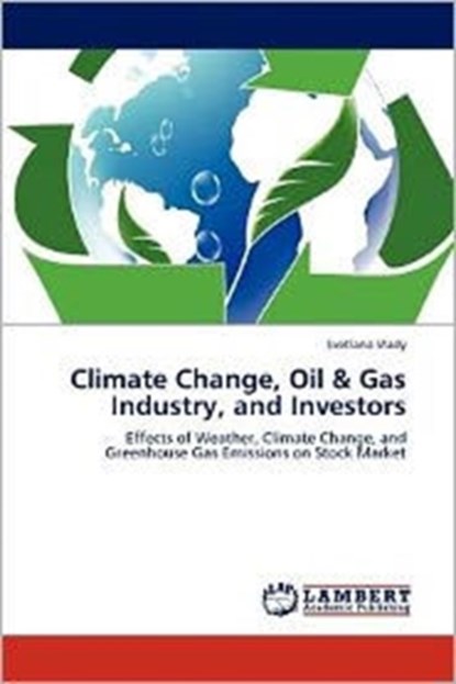 Climate Change, Oil & Gas Industry, and Investors, Svetlana Vlady - Paperback - 9783659146879