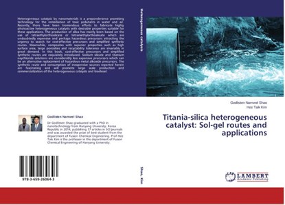 Titania-Silica Heterogeneous Catalyst, Shao Godlisten Namwel ; Kim Hee Taik - Paperback - 9783659260643