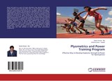 Plyometrics and Power Training Program - Jha Santu Kumar ; Tripathi Arvind Kumar - 9783659272479