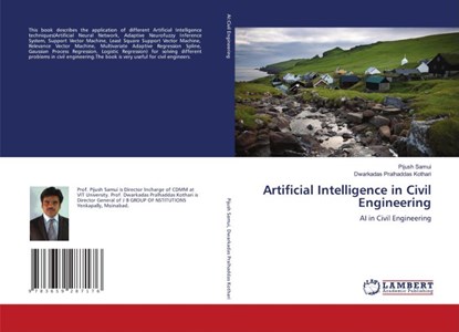 Artificial Intelligence in Civil Engineering, Pijush Samui ; Dwarkadas Pralhaddas Kothari - Paperback - 9783659287176
