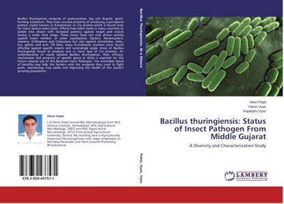 Bacillus thuringiensis, Hiren Patel ; Haren Vyas ; Rajababu Vyas - Paperback - 9783659437571