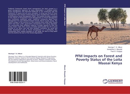 PFM Impacts on Forest and Poverty Status of the Loita Maasai Kenya, Musingo T E Mbuvi ; Josephine K Musyoki ; Paul O Ongugo - Paperback - 9783659552311