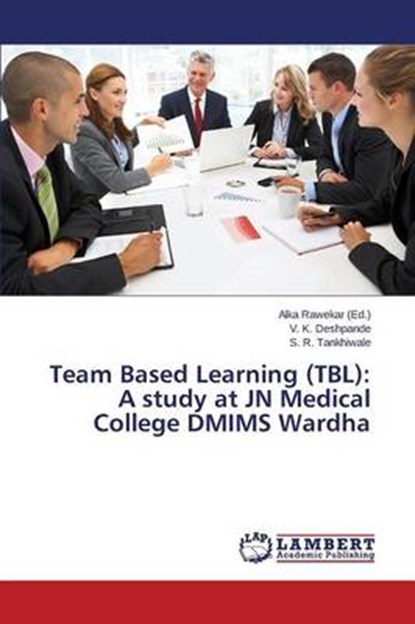 Team Based Learning (TBL), Deshpande V K ; Tankhiwale S R - Paperback - 9783659612831