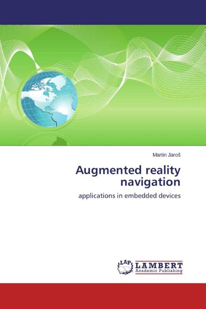 Augmented reality navigation, Jaros Martin - Paperback - 9783659636424