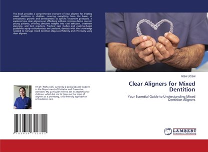 Clear Aligners for Mixed Dentition, Nishi Joshi - Paperback - 9783659712852