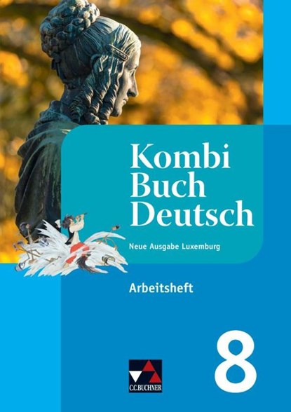 KombiBuch Deutsch Luxemburg AH 8 - neu, Tanja Klingbeil ; Christiane Hamen ; Muriel Meyers ; Jérôme Schaul - Paperback - 9783661136783