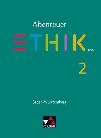 Abenteuer Ethik 2 - neu. Baden-Württemberg, Layla Belaid ;  Christian Diem ;  David Emling ;  Sebastian Emling ;  Christian Eschmann - Paperback - 9783661210025