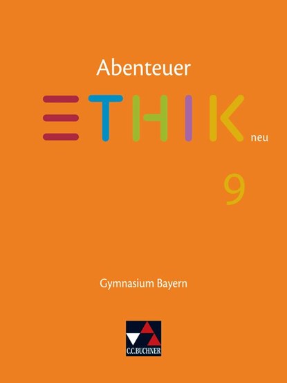 Abenteuer Ethik 9 Schülerband NEU Gymnasium Bayern, Michael Bauer ; Stefanie Haas ; Katharina Martin ; Stefanie Pfister - Gebonden - 9783661210094