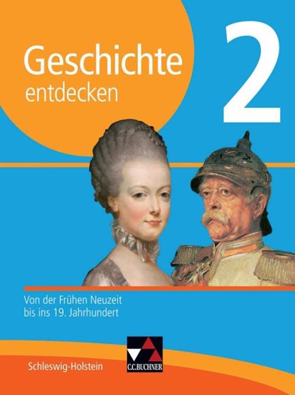 Geschichte entdecken 2 Lehrbuch Schleswig-Holstein, Markus Benzinger ; Dieter Brückner ; Wolfgang Geiger ; Klaus Dieter Hein-Mooren - Gebonden - 9783661300429