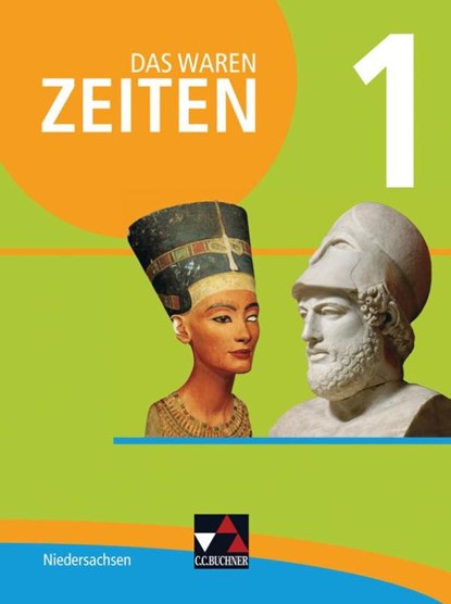 Das waren Zeiten 1 Schülerband - Niedersachsen, Nadja Braun ; Jana Bretschneider ; Harald Focke ; Ingo Kitzel - Gebonden - 9783661310510
