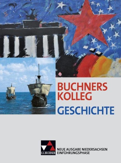 Buchners Kolleg Geschichte NI Einführungsphase, Boris Barth ; Maximilian Lanzinner ; Ulrich Mücke ; Thomas Ott - Gebonden - 9783661320335