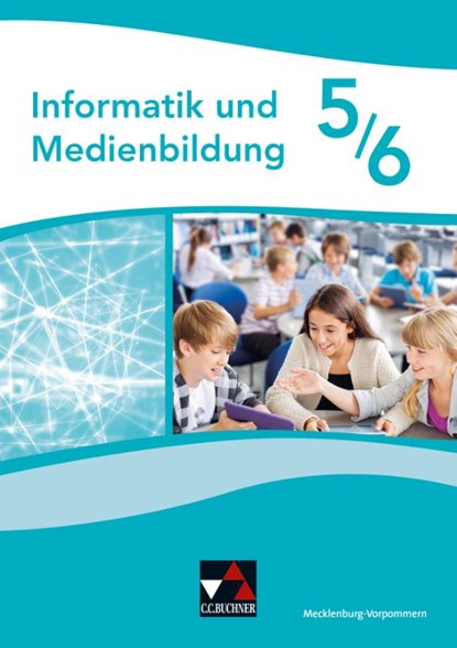 Informatik / Medienb. Mecklenburg-Vorpommern 5/6, Benjamin Apsel ; Dörte Bach ; Erik Baumann ; Lucas Broer - Gebonden - 9783661381336