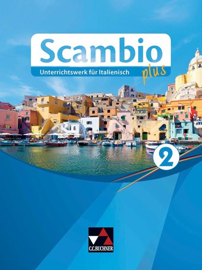Scambio plus 2 Schülerbuch, Verena Bernhofer ; Antonio Bentivoglio - Gebonden - 9783661391076