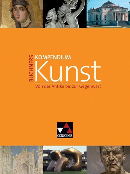 Buchners Kompendium Kunst, Anna Elisabeth Albrecht ;  Stephan Albrecht ;  Hajo Düchting ;  Siegfried Gohr ;  Andreas Grüner - Gebonden - 9783661398006