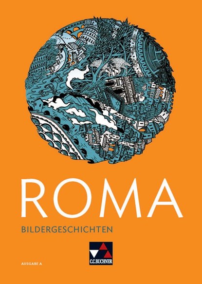 Roma A  Bildergeschichten, Martin Biermann ;  Jan Bintakies ;  Michael Kargl ;  Norbert Larsen ;  Christian Müller ;  Stefan Müller ;  Jan-Christian Ramm - Paperback - 9783661400235