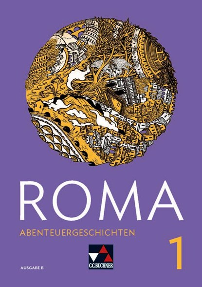 ROMA B Abenteuergeschichten 1, Frank Schwieger - Paperback - 9783661400549