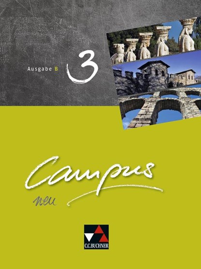 Campus B 3 neu Lehrwerk Bayern, Christian Zitzl ; Reynhard Heydenreich ; Andrea Kammerer ; Michael Lobe - Gebonden - 9783661400631