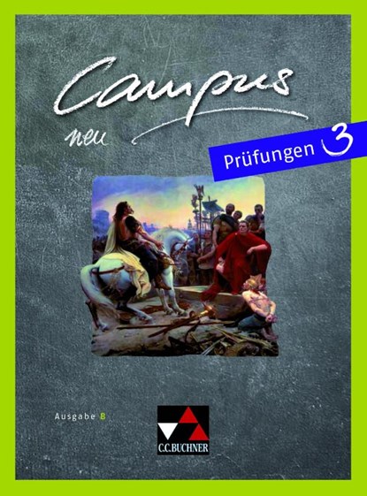 Campus B Prüfungen 3 - neu, Eva-Maria Braun ; Marco Löw ; Paul Schrott - Gebonden - 9783661400839