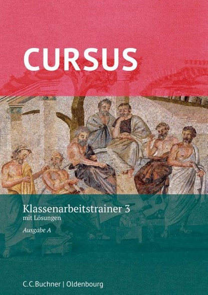 Cursus A Neu Klassenarbeitstrainer 3, Michael Hotz ; Friedrich Maier - Gebonden - 9783661401201