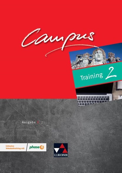 Campus C neu 2 Training, Elisabeth Kattler ; Michael Lobe ; Anne Uhl ; Christian Zitzl - Gebonden - 9783661410173