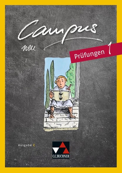 Campus C - neu 1 Prüfungen, Johannes Fuchs ; Reinhard Heydenreich ; Birgit Korda - Gebonden - 9783661410319