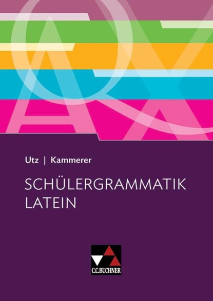 Schülergrammatik Latein, Clement Utz ; Andrea Kammerer - Gebonden - 9783661420004