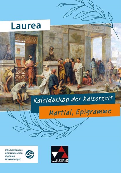 Laurea. Kaleidoskop der Kaiserzeit, Jürgen Bauer ; Johannes Loy - Gebonden - 9783661433028