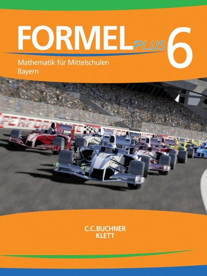 Formel PLUS 6 Lehrbuch Bayern, Jan Brucker ;  Ulrike Deinlein ;  Karl Haubner ;  Sebastian Hirn ;  Manfred Hilmer ;  Judith Müller ;  Silke Schmid ;  Engelbert Vollath - Gebonden - 9783661600062