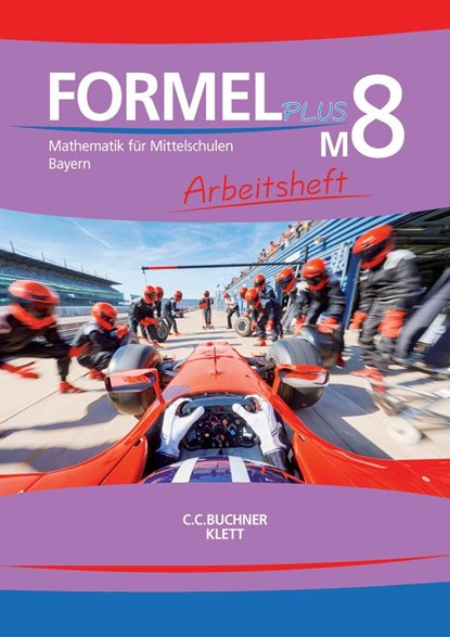Formel PLUS M8 Arbeitsheft Bayern, Jan Brucker ;  Sonja Götz ;  Karl Haubner ;  Manfred Hilmer ;  Silke Schmid ;  Engelbert Vollath ;  Simon Weidner - Paperback - 9783661600222