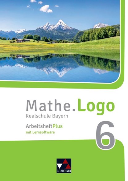 Mathe.Logo 6 Arbeitsheft Plus Realschule Bayern, Dagmar Beyer ;  Attilio Forte ;  Michael Kleine ;  Matthias Ludwig ;  Anna Meier ;  Patricia Weixler ;  Simon Weixler - Paperback - 9783661601366