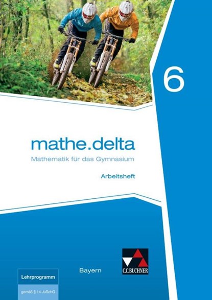 mathe.delta 6 Arbeitsheft Bayern, Franz Eisentraut ; Petra Leeb ; Ulrike Schätz - Gebonden - 9783661610566