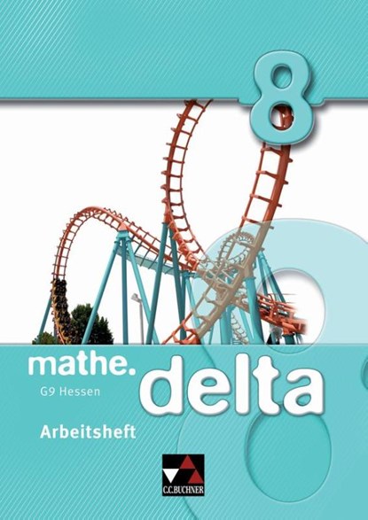 mathe.delta 8 Arbeitsheft Hessen (G9), Thomas Prill ; Michael Kleine ; Matthias Ludwig ; Simon Weixler - Gebonden - 9783661610887