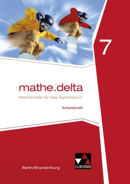 mathe.delta 7 Arbeitsheft Berlin/Brandenburg, Viola Adam ; Michael Kleine ; Jacqueline Pachal ; Eleonore Sander - Gebonden - 9783661611174