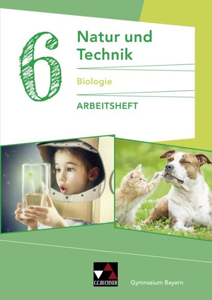 Natur und Technik 6: Biologie AH Gymnasium Bayern, Michaela Fleischmann ; Kathrin Gritsch ; Ernst Hollweck ; Margit Schmidt - Gebonden - 9783661660226