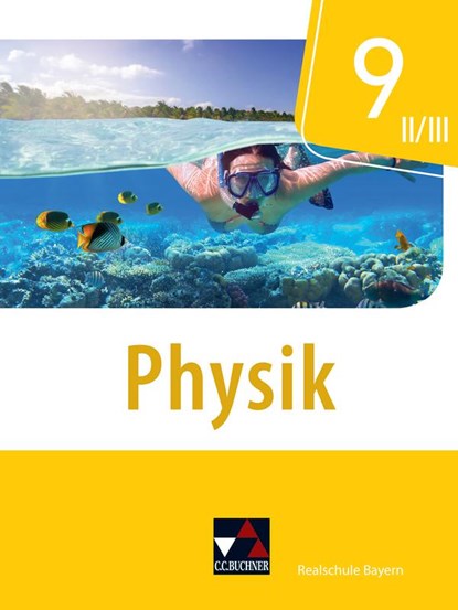 Physik 9 II/III Schülerband Realschule Bayern, Franziska Weber ; Uwe Weber-Haenel ; Christian Axenbeck ; Sebastian Floder - Gebonden - 9783661670294