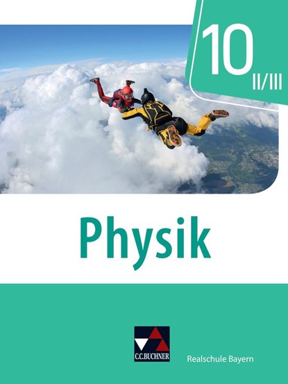 Physik Realschule Bayern 10 II/III, Thomas Stumpferl ; Markus Pollinger ; Franziska Weber ; Uwe Weber-Haenel - Gebonden - 9783661670300