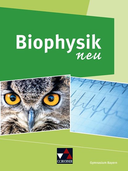 Biophysik neu, Christine Waltner ; Rainer Dietrich ; Markus Elsholz ; René Grünbauer - Gebonden - 9783661670553