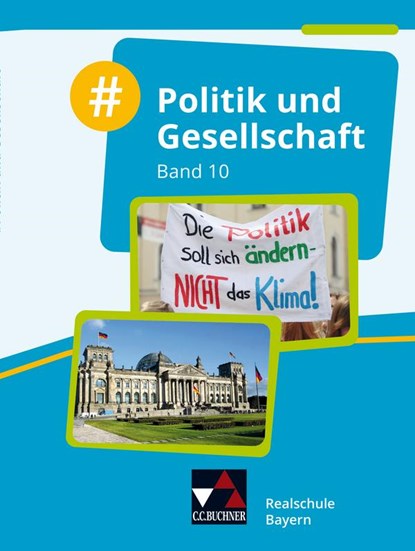 #Politik und Gesellschaft 10 Schülerband Realschule Bayern, Florian Benz ; Walter Ludwig ; Nina Schröck ; Philipp Beyer - Gebonden - 9783661700403