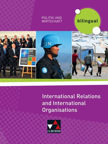 Politik und Wirtschaft - bilingual. International Relations and International Organisations, Wolf Marx - Gebonden - 9783661710525