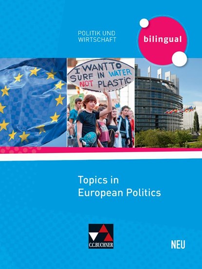 Politik und Wirtschaft - bilingual. Topics in European Politics - neu, Wolf Marx - Gebonden - 9783661710563