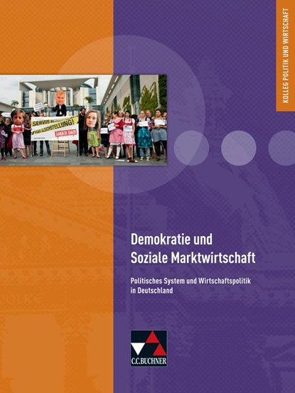 Demokratie und Soziale Marktwirtschaft, Kersten Ringe ;  Jan Weber ;  Dörthe Hecht ;  Erik Müller ;  Martina Tschirner - Gebonden - 9783661730042