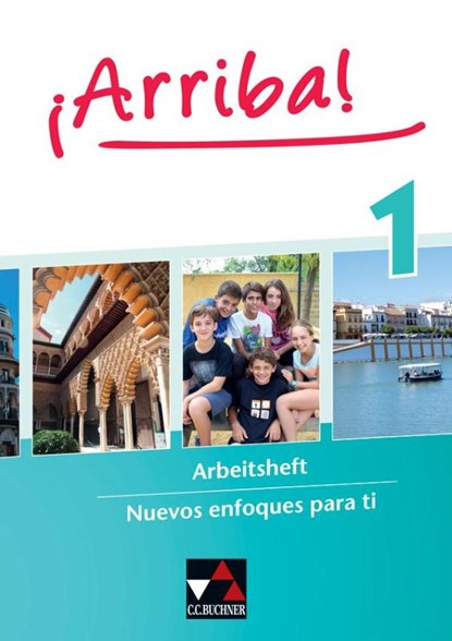 ¡Arriba! Arbeitsheft 1, Anna Christina Schmidt ; Jochen Marx ; Meike Wünn ; Nadja Prinz - Paperback - 9783661800417