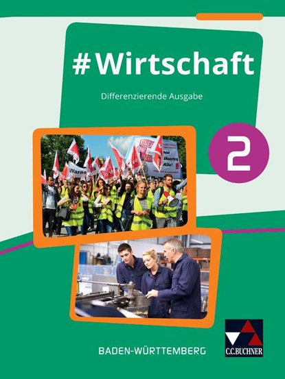 #Wirtschaft 2 Lehrbuch Baden-Württemberg, Florian Benz ; Sandra Kirsamer ; Kai Metzger - Gebonden - 9783661822020
